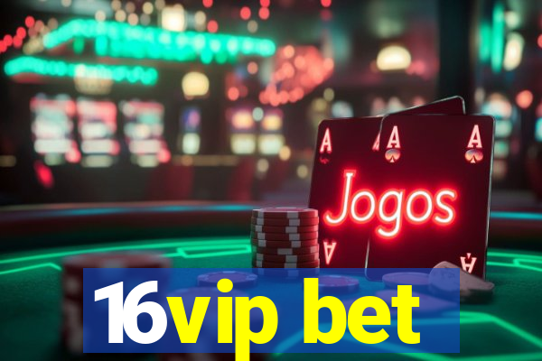 16vip bet
