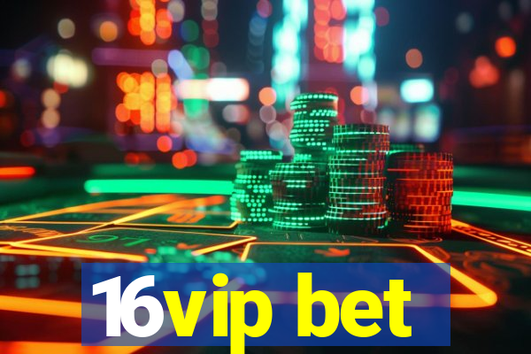 16vip bet