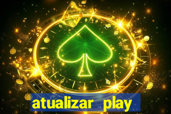 atualizar play store baixar