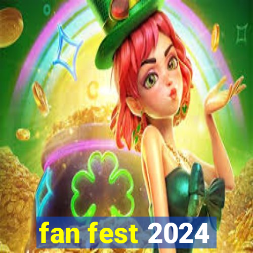 fan fest 2024