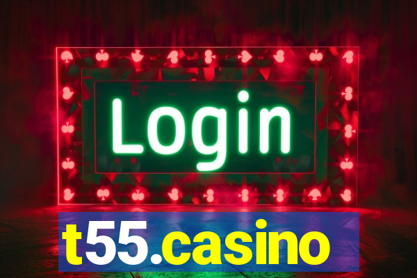 t55.casino