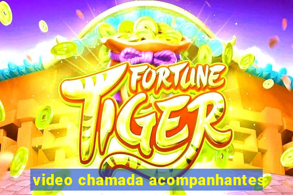 video chamada acompanhantes