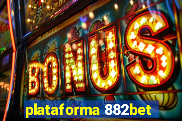 plataforma 882bet