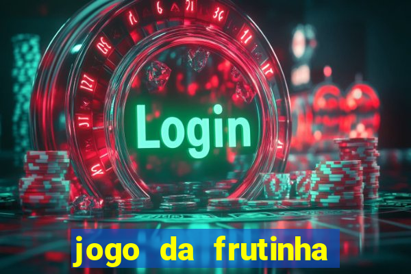 jogo da frutinha paga mesmo