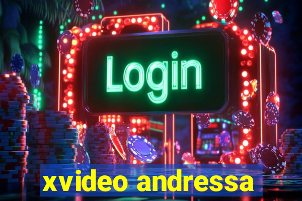 xvideo andressa