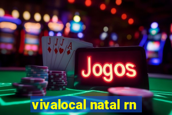 vivalocal natal rn