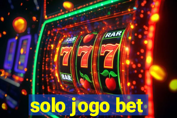solo jogo bet