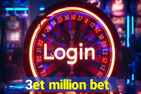 3et million bet