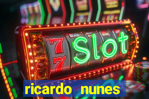 ricardo nunes eletro fortuna 2024