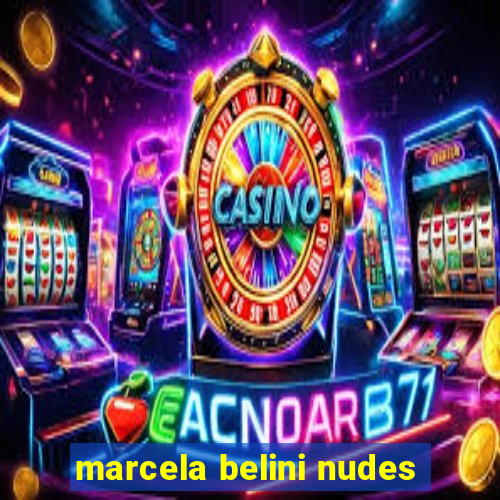 marcela belini nudes