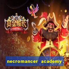 necromancer academy and the genius summoner wiki