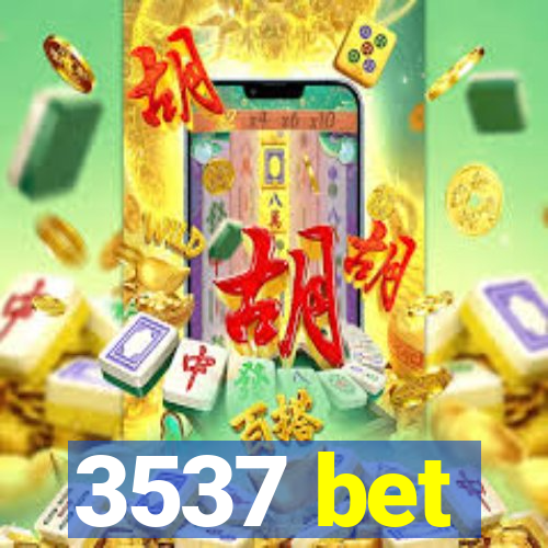 3537 bet