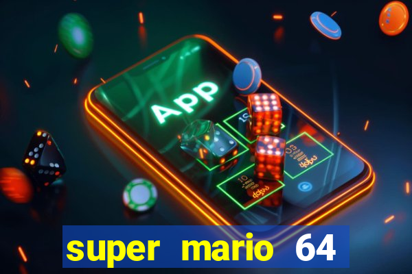 super mario 64 beta apk