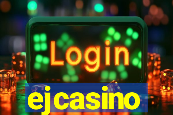 ejcasino