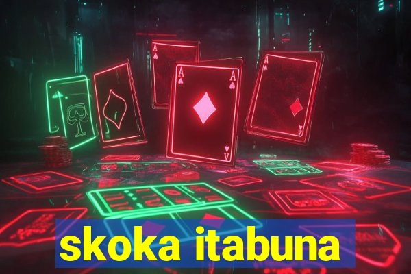 skoka itabuna