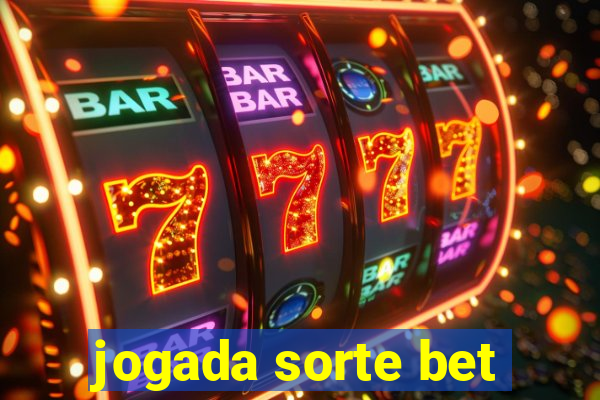 jogada sorte bet