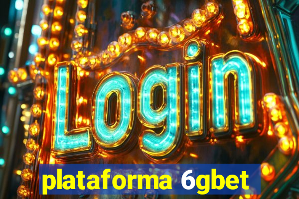 plataforma 6gbet