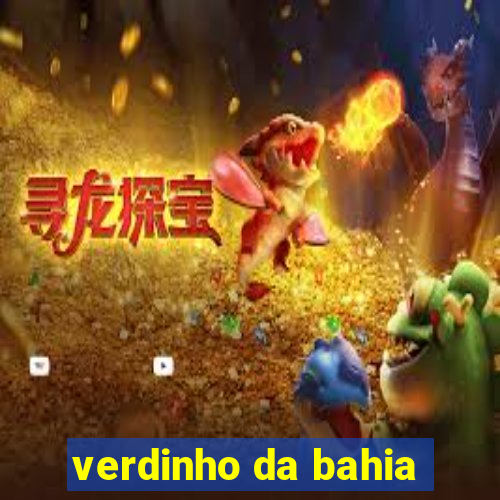 verdinho da bahia