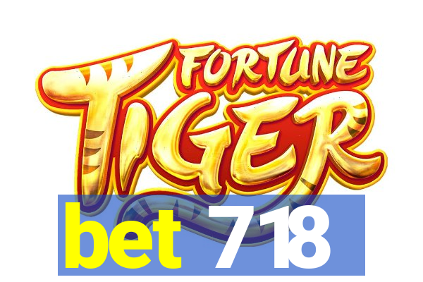 bet 718