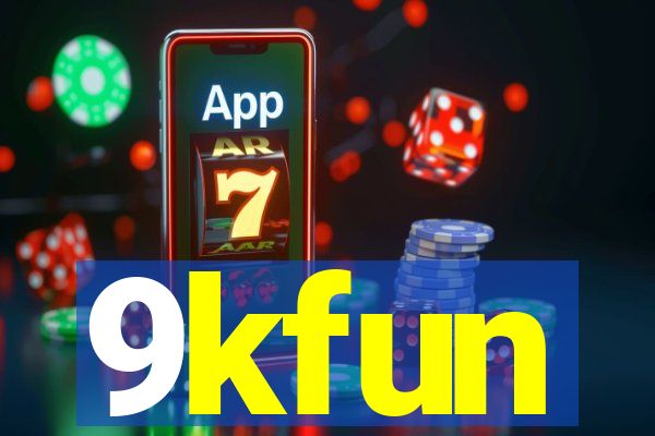 9kfun