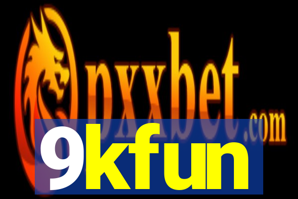 9kfun