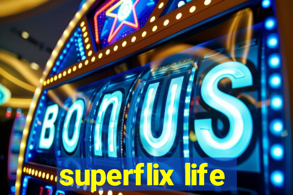 superflix life