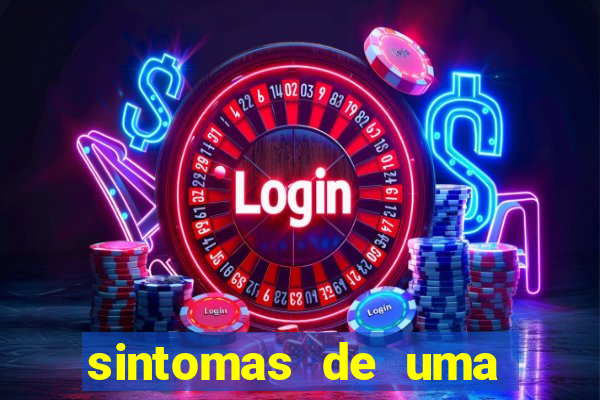 sintomas de uma pessoa perturbada