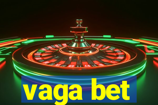 vaga bet