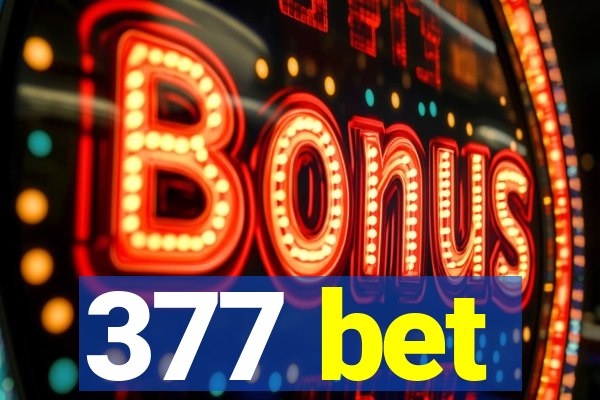377 bet