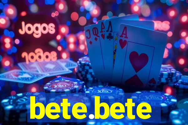 bete.bete