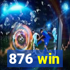 876 win