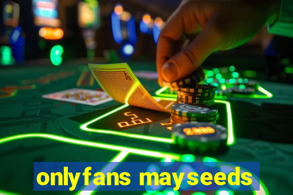 onlyfans mayseeds