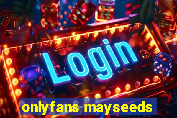 onlyfans mayseeds