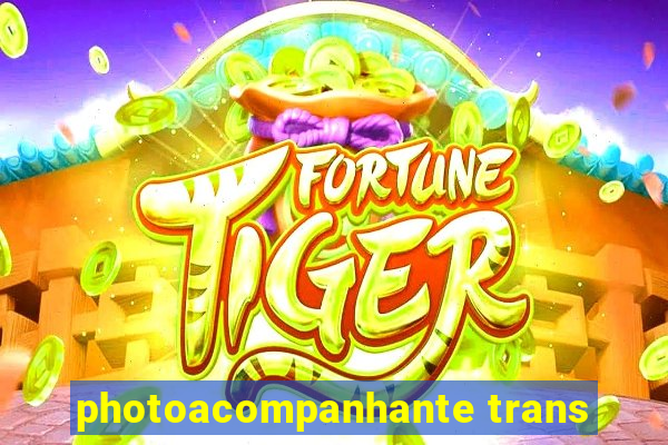 photoacompanhante trans