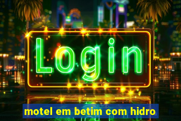 motel em betim com hidro