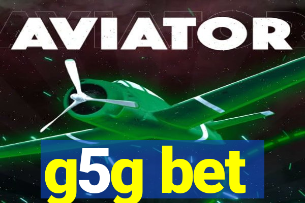 g5g bet