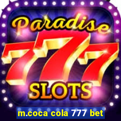m.coca cola 777 bet
