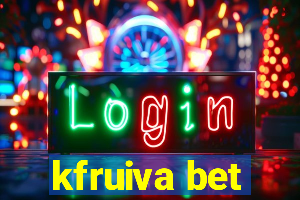 kfruiva bet