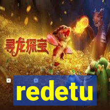 redetu