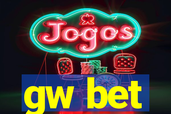 gw bet