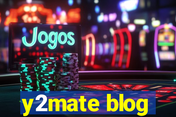 y2mate blog