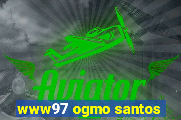 www97 ogmo santos
