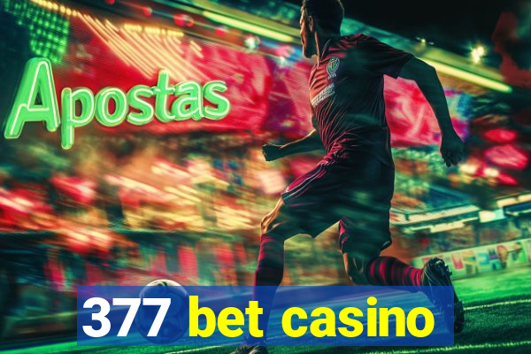 377 bet casino