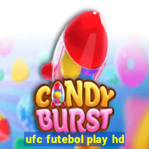 ufc futebol play hd
