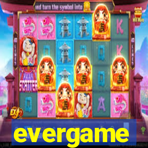 evergame
