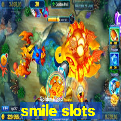 smile slots