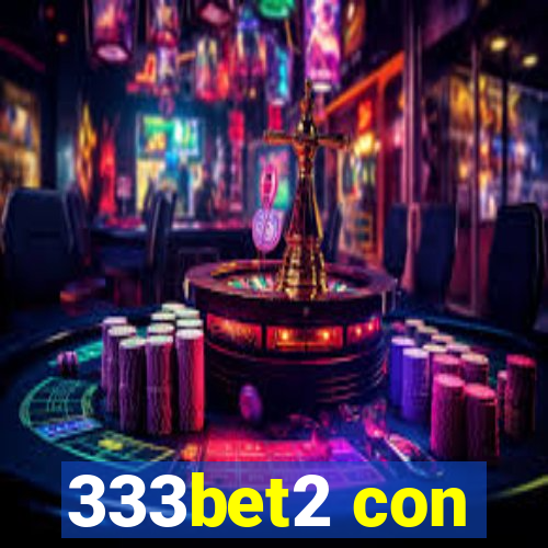 333bet2 con