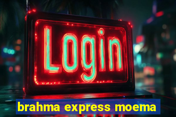 brahma express moema