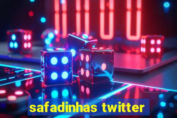 safadinhas twitter