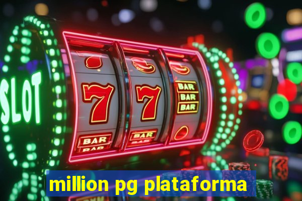 million pg plataforma